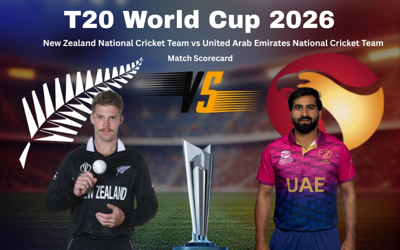 New Zealand National Cricket Team vs United Arab Emirates National Cricket Team Match Scorecard, Complete Statistics, Key Moments and Analysis