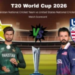 Pakistan National Cricket Team vs United States National Cricket Team Match Scorecard: Amazing Stats, Score, Highlights and Complete Breakdown Today