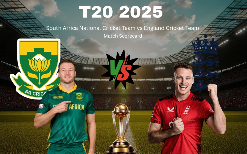 South Africa National Cricket Team vs England Cricket Team Match Scorecard: Complete 2025 T20I Stats, Records and Highlights Explained South Africa National Cricket Team vs England Cricket Team Match Scorecard: Complete 2025 T20I Stats, Records and Highlights Explained
